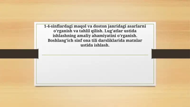 Taqdimot  1-4-sinflardagi maqol va doston janridagi asarlarni o'rganish va tahlil qilish. Lug'atlar ustida ishlashning amaliy ahamiyatini o'rganish. Boshlang'ich sinf ona tili darsliklarida matnlar ustida ishlash.