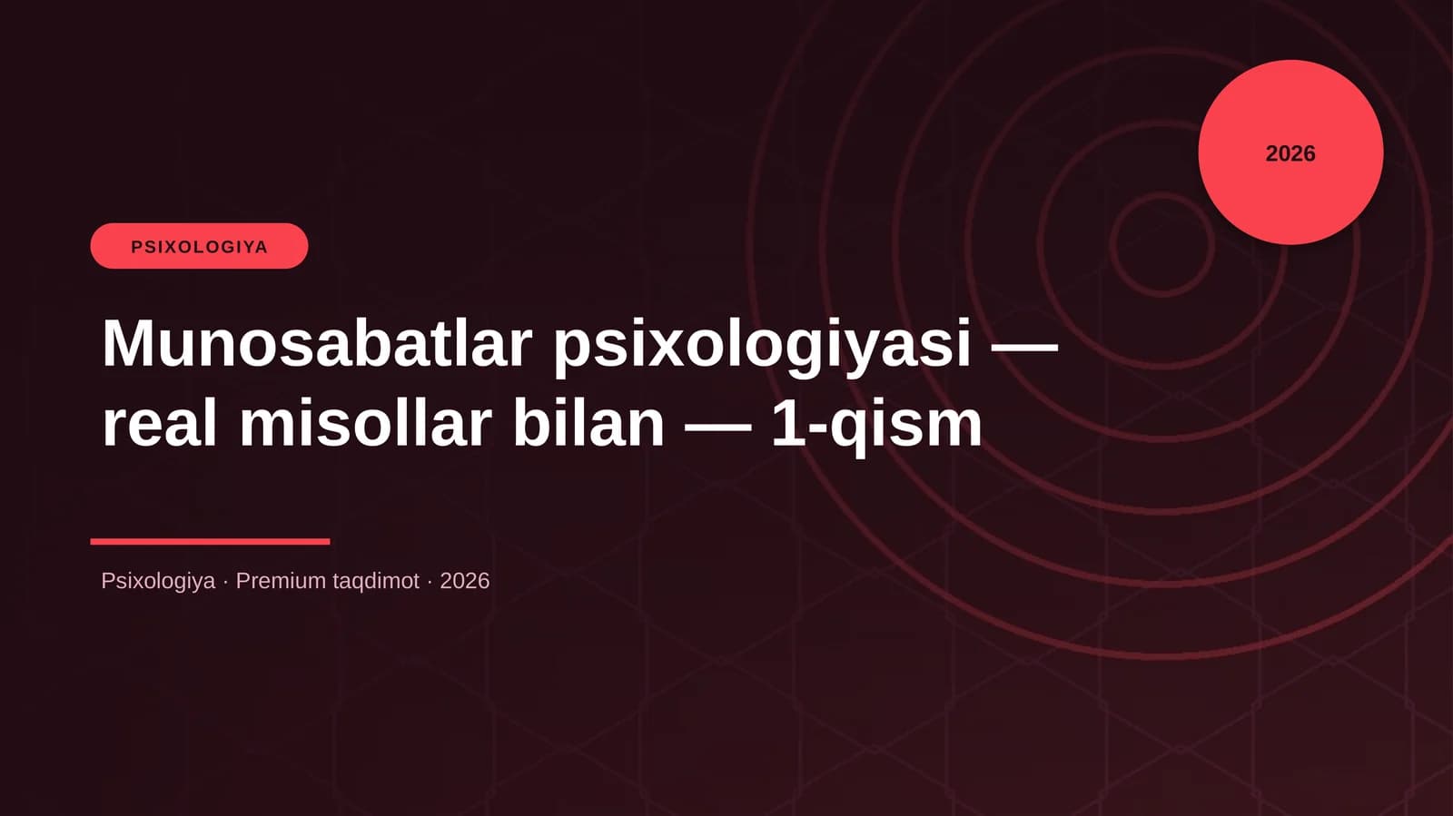 Munosabatlar psixologiyasi — real misollar bilan — 1-qism