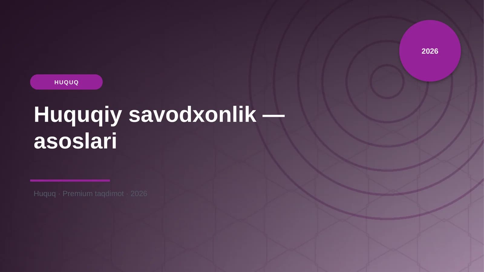 Huquqiy savodxonlik — asoslari