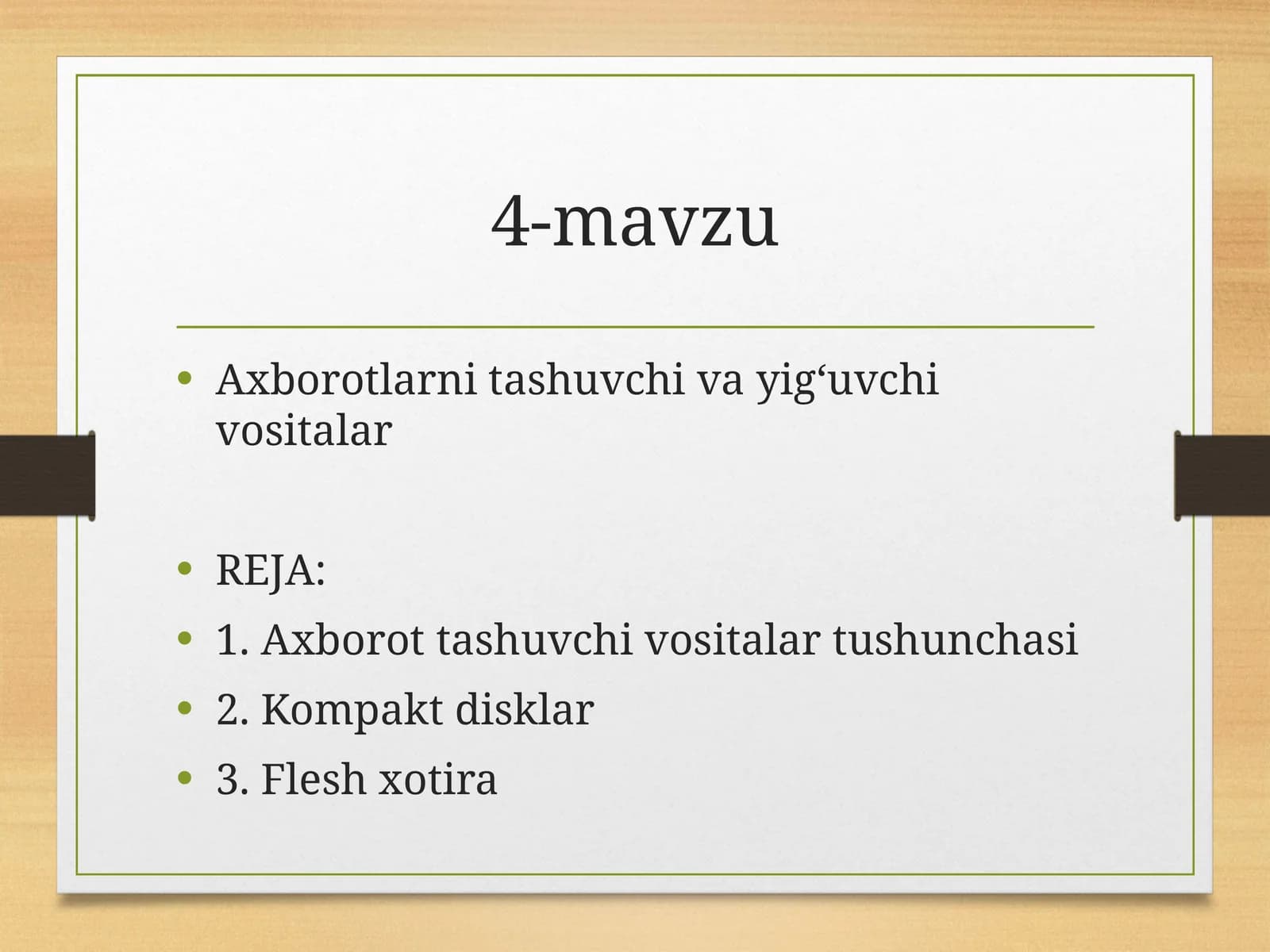Axborotlarni tashuvchi va yig‘uvchi vositalar