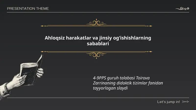 Ahloqsiz harakatlar va jinsiy ogʻishishlarning sabablari