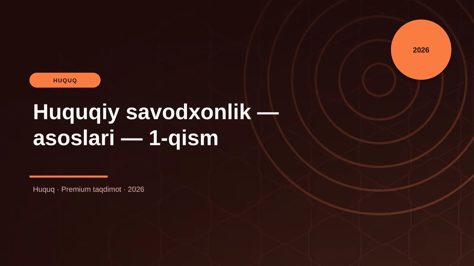 Huquqiy savodxonlik — asoslari — 1-qism