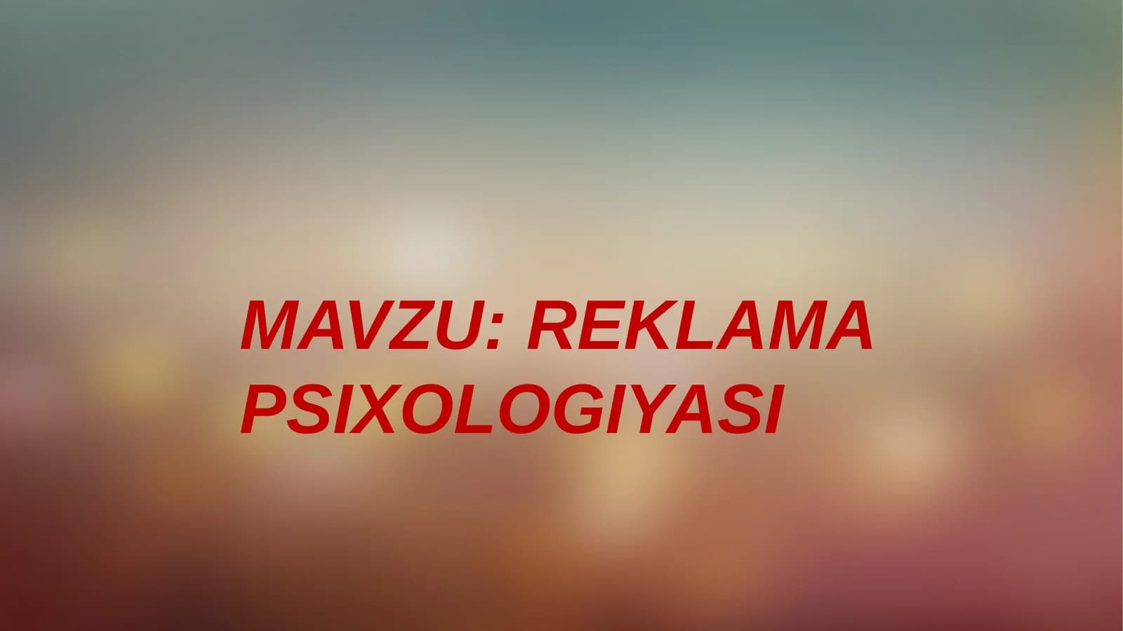 REKLAMA  PSIXOLOGIYASI