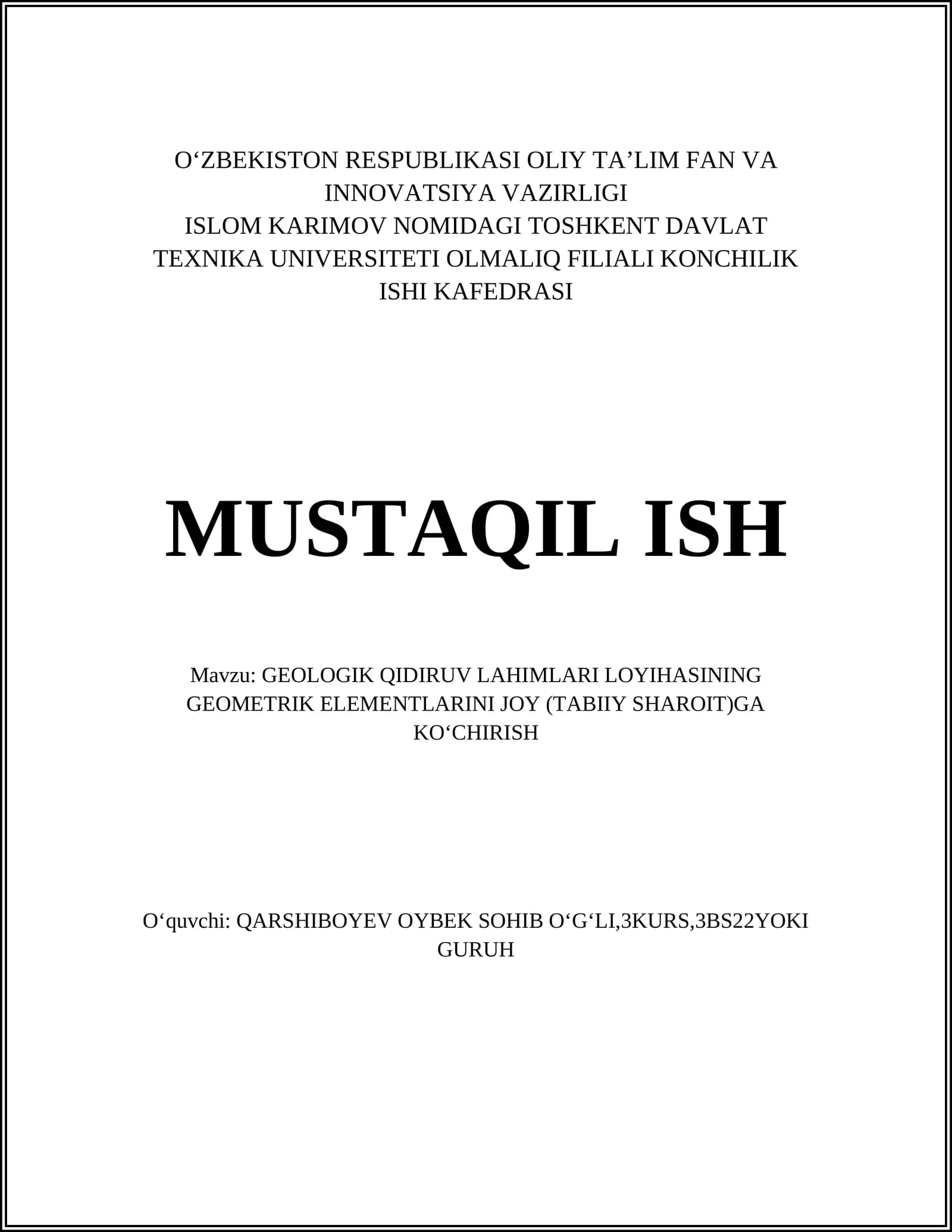 GEOLOGIK QIDIRUV LAHIMLARI LOYIHASINING GEOMETRIK ELEMENTLARINI JOY (TABIIY SHAROIT)GA KOʻCHIRISH
