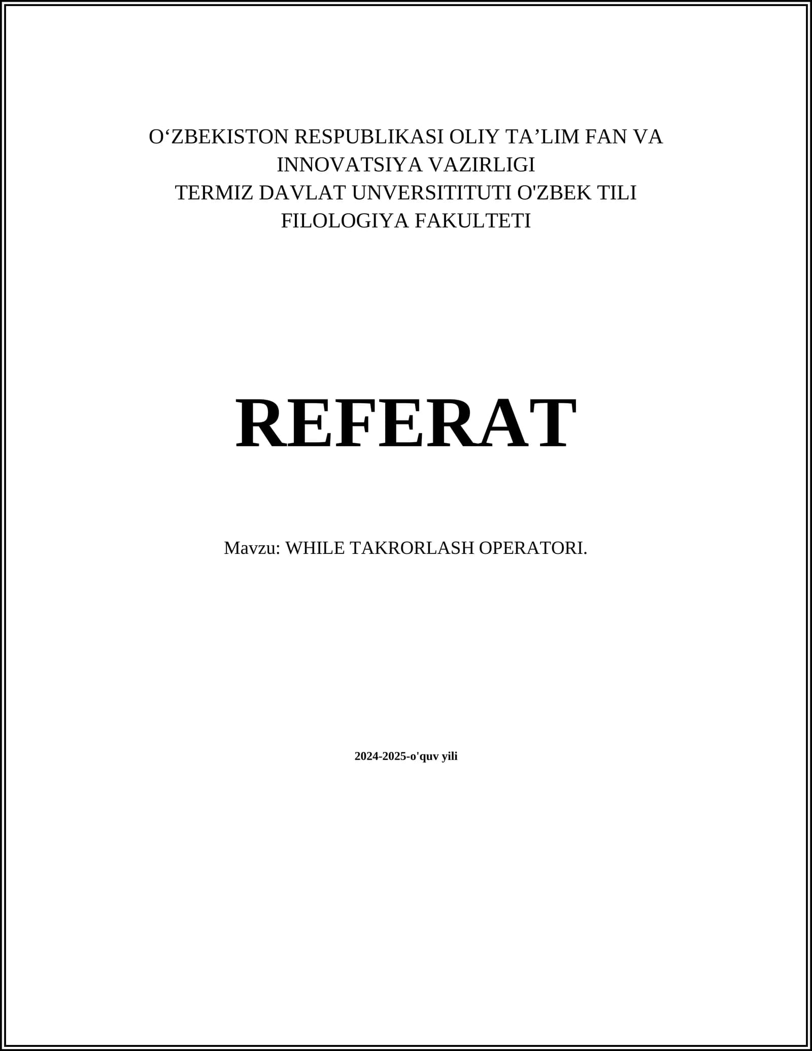 WHILE TAKRORLASH OPERATORI