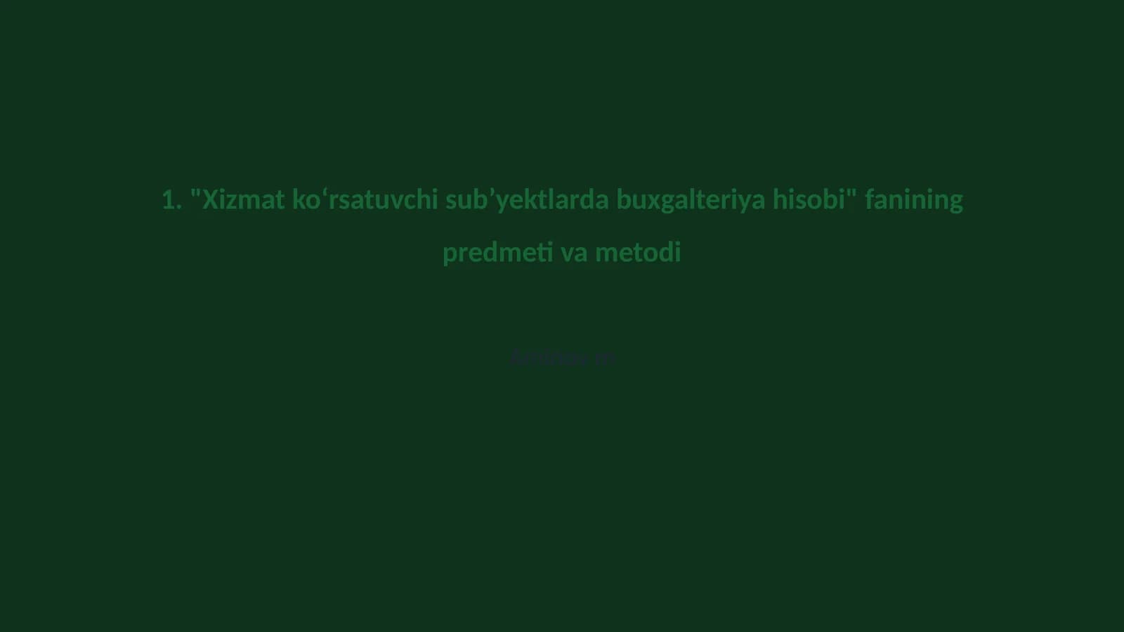 Xizmat koʻrsatuvchi sub’yektlardagi buxgalteriya hisobi