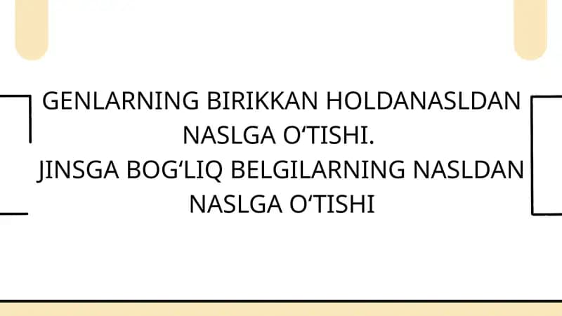 Genlarning birikkan holda irsiylanishi, nasldan naslga o‘tishi