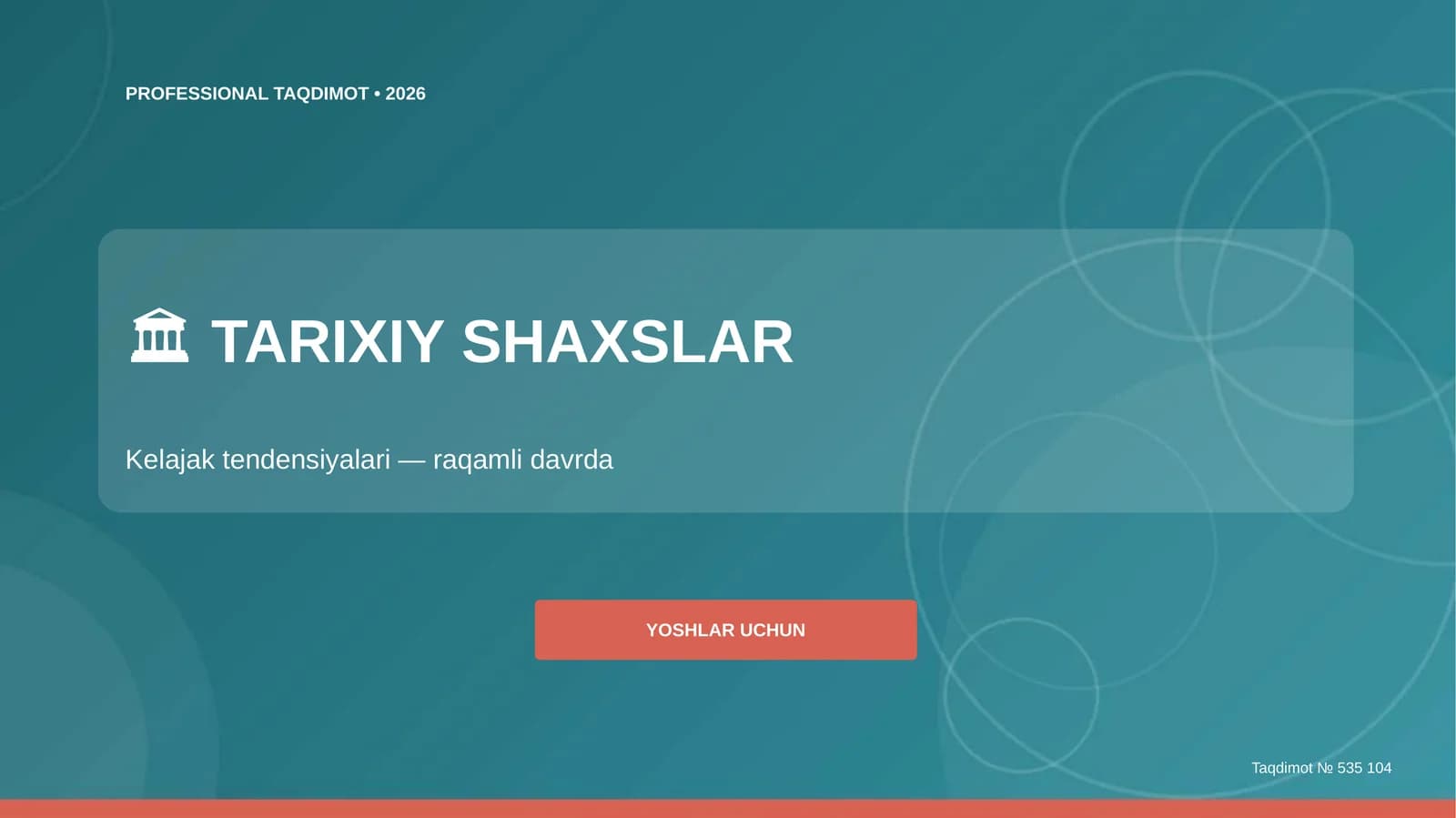 TARIXIY SHAXSLAR Kelajak tendensiyalari raqamli davrda YOSHLAR UCHUN Taqdimot № 535 104