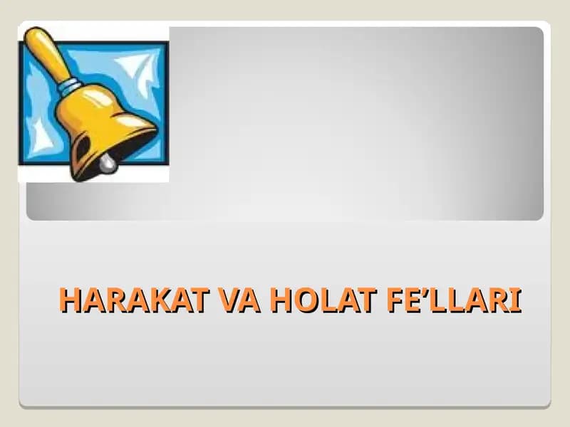 Harakat va holat fe’llari