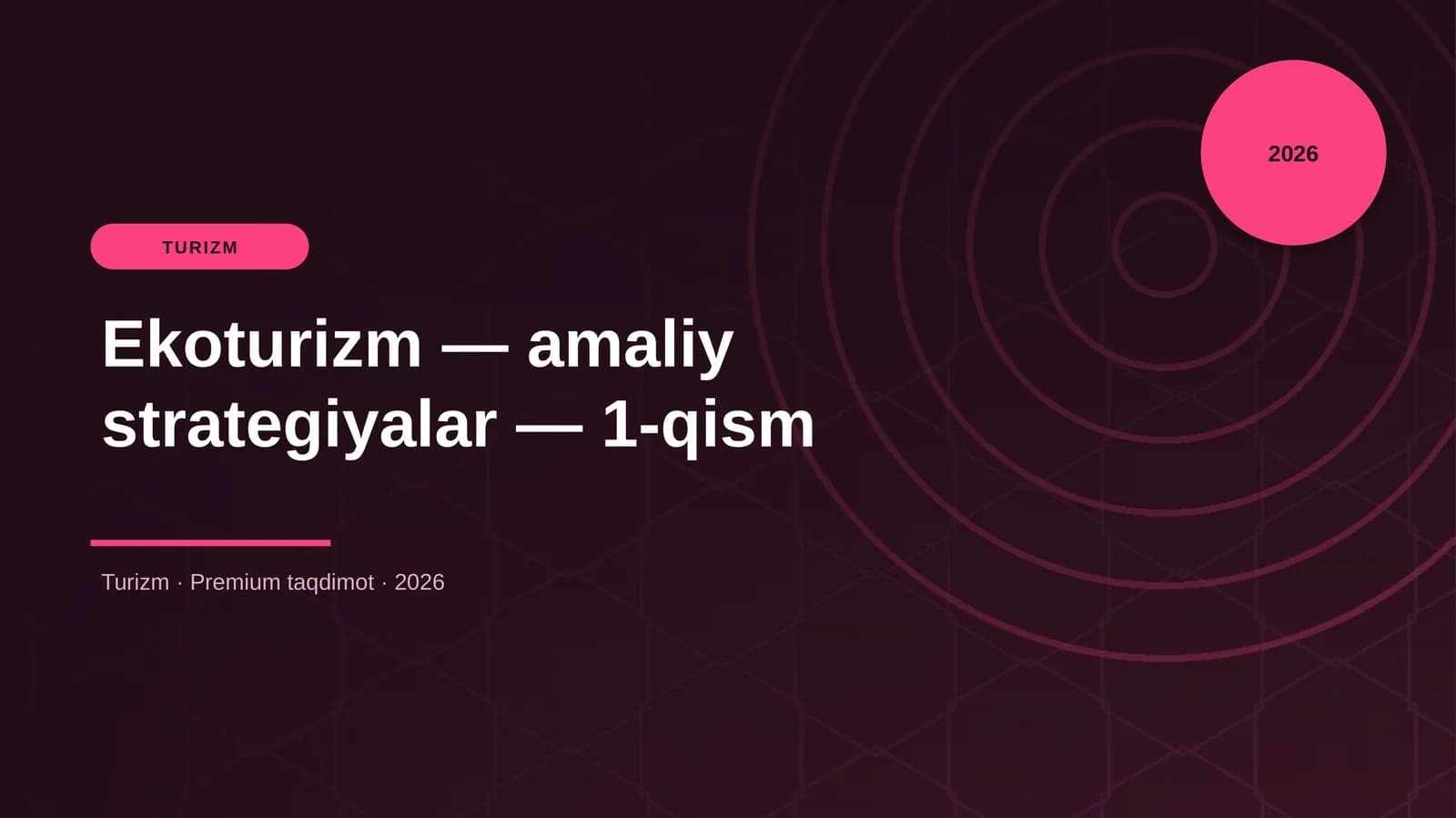 Ekoturizm — amaliy strategiyalar — 1-qism