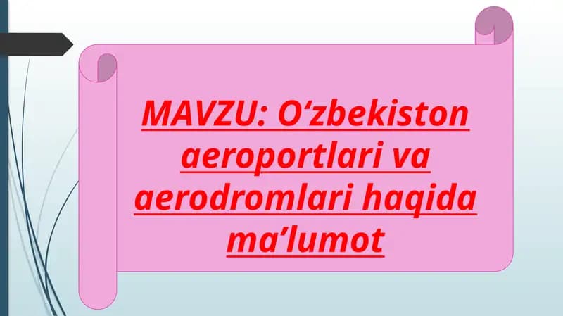 O‘zbekiston aeroportlari va aerodromlari haqida ma’lumot