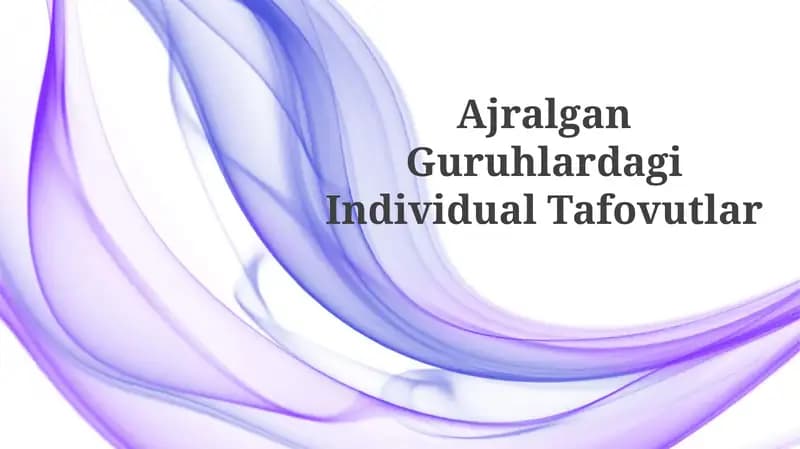 Ajralgan Guruhlardagi Individual Tafovutlar