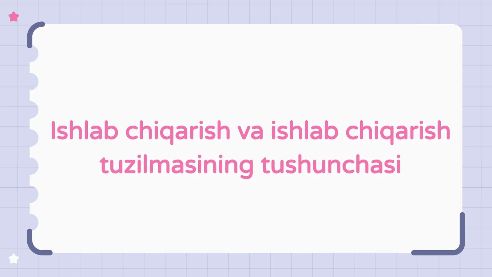Ishlab chiqarish va ishlab chiqarish tuzilmasi