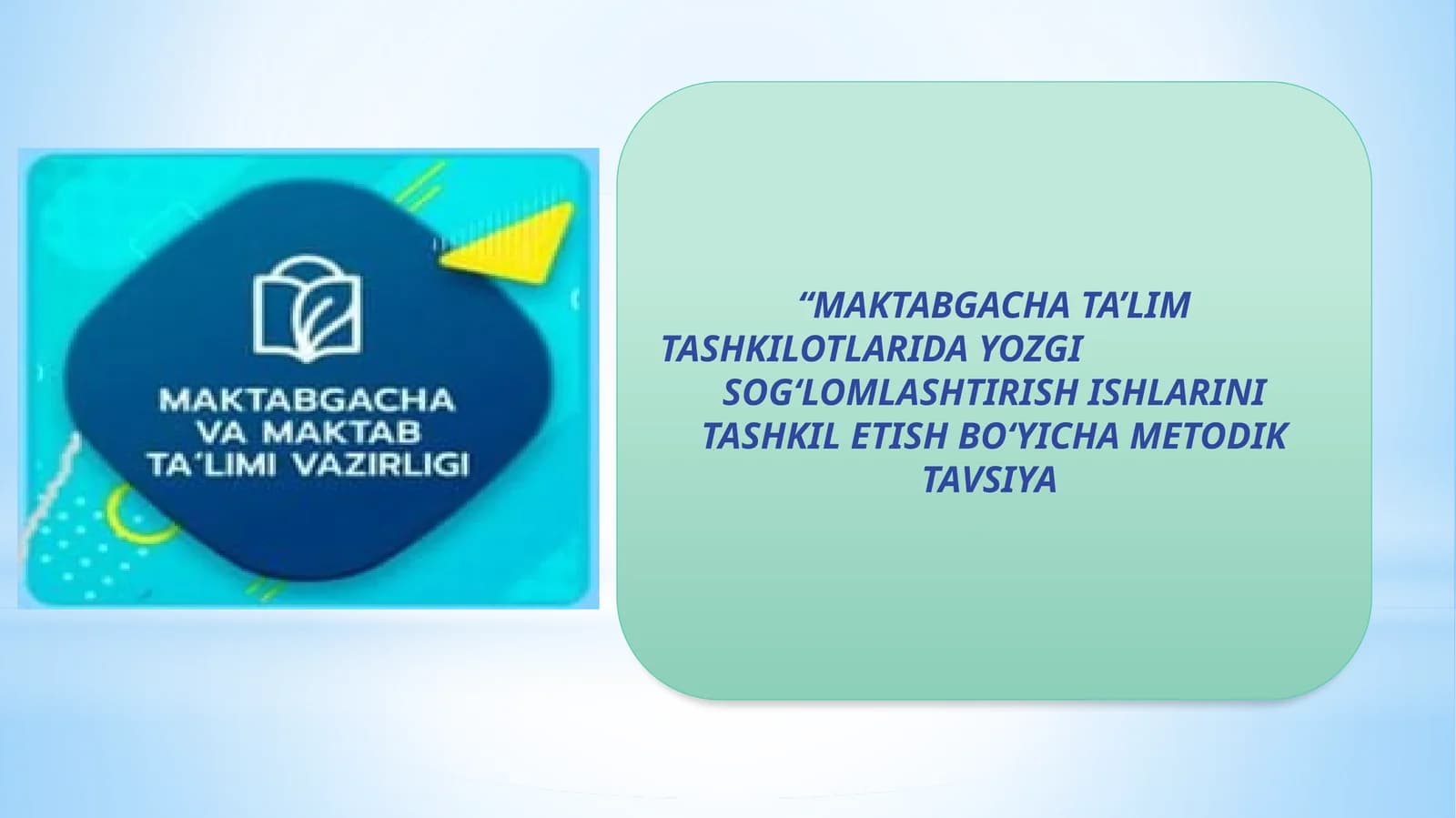 Tashkilotlarda yozgi sog'liqlashtirish ishlarini qayta yozish metodikasi