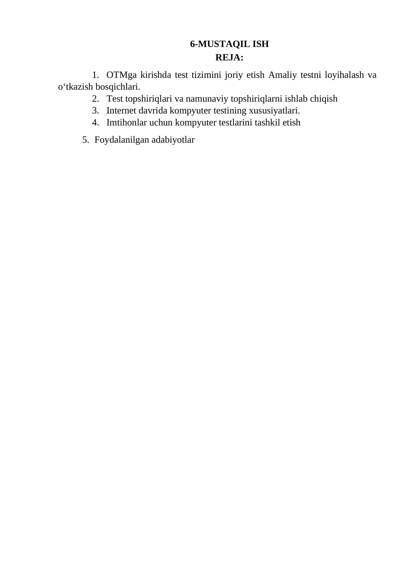 1.	OTMga kirishda test tizimini joriy etish Amaliy testni loyihalash va o‘tkazish bosqichlari.