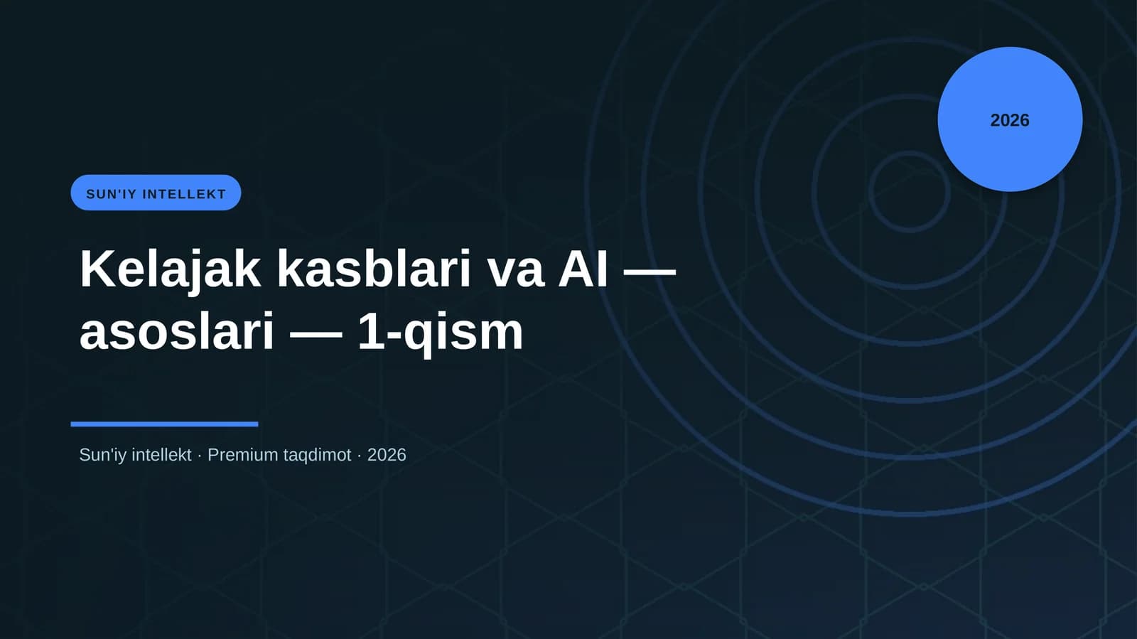 Kelajak kasblari va AI — asoslari — 1-qism