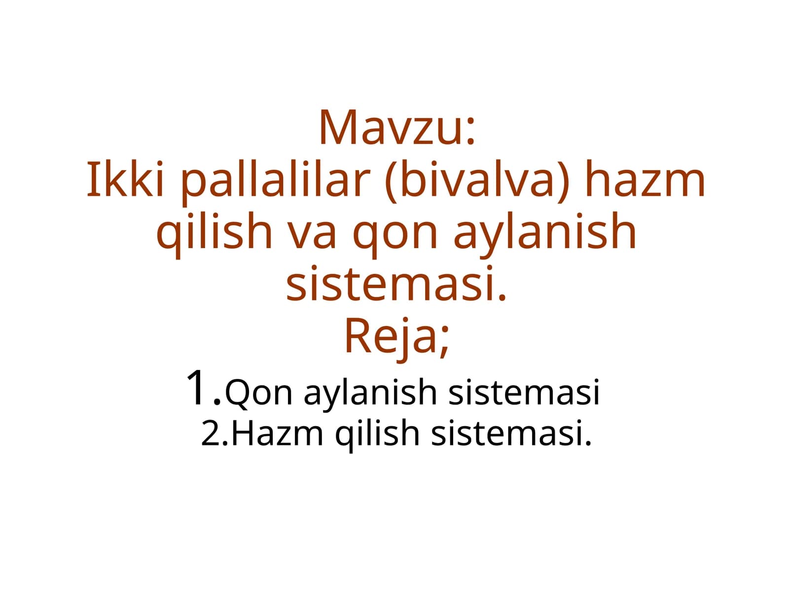 Ikkipallalilar(bivalva)hazmqilishvaqonaylanishsistemasi