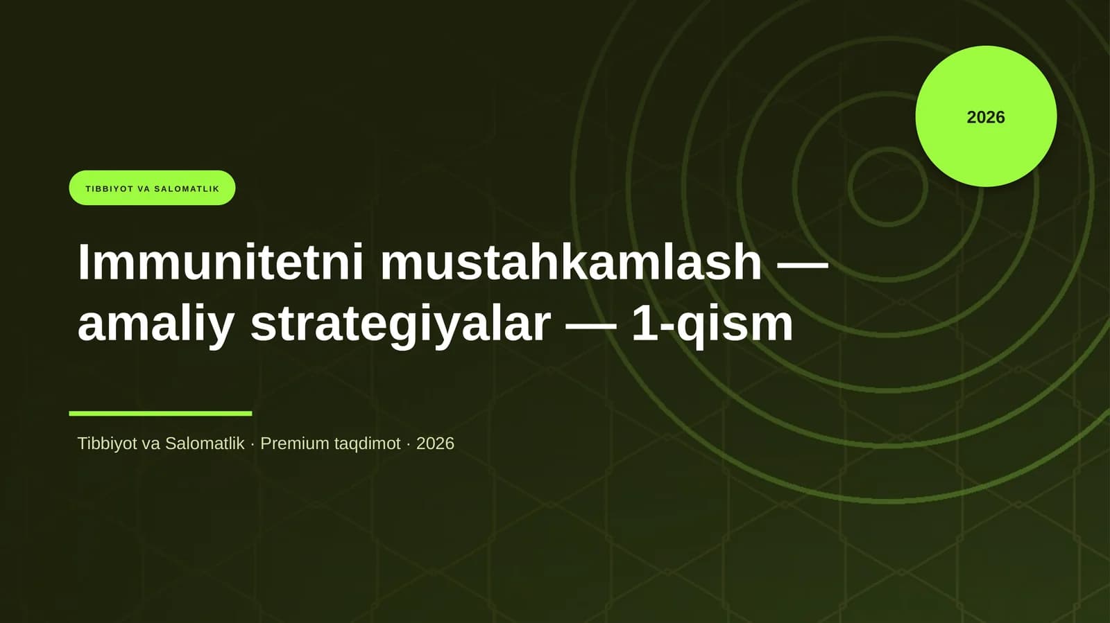 Immunitetni mustahkamlash — amaliy strategiyalar — 1-qism