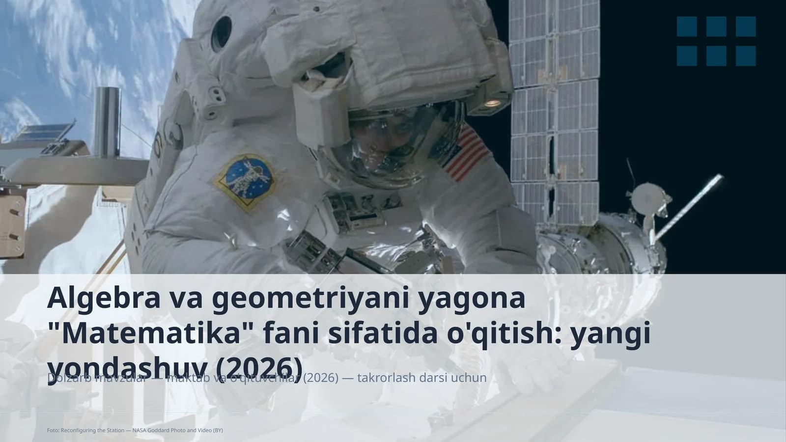 Algebra va geometriyani yagona "Matematika" fani sifatida o'qitish: yangi yondashuv (