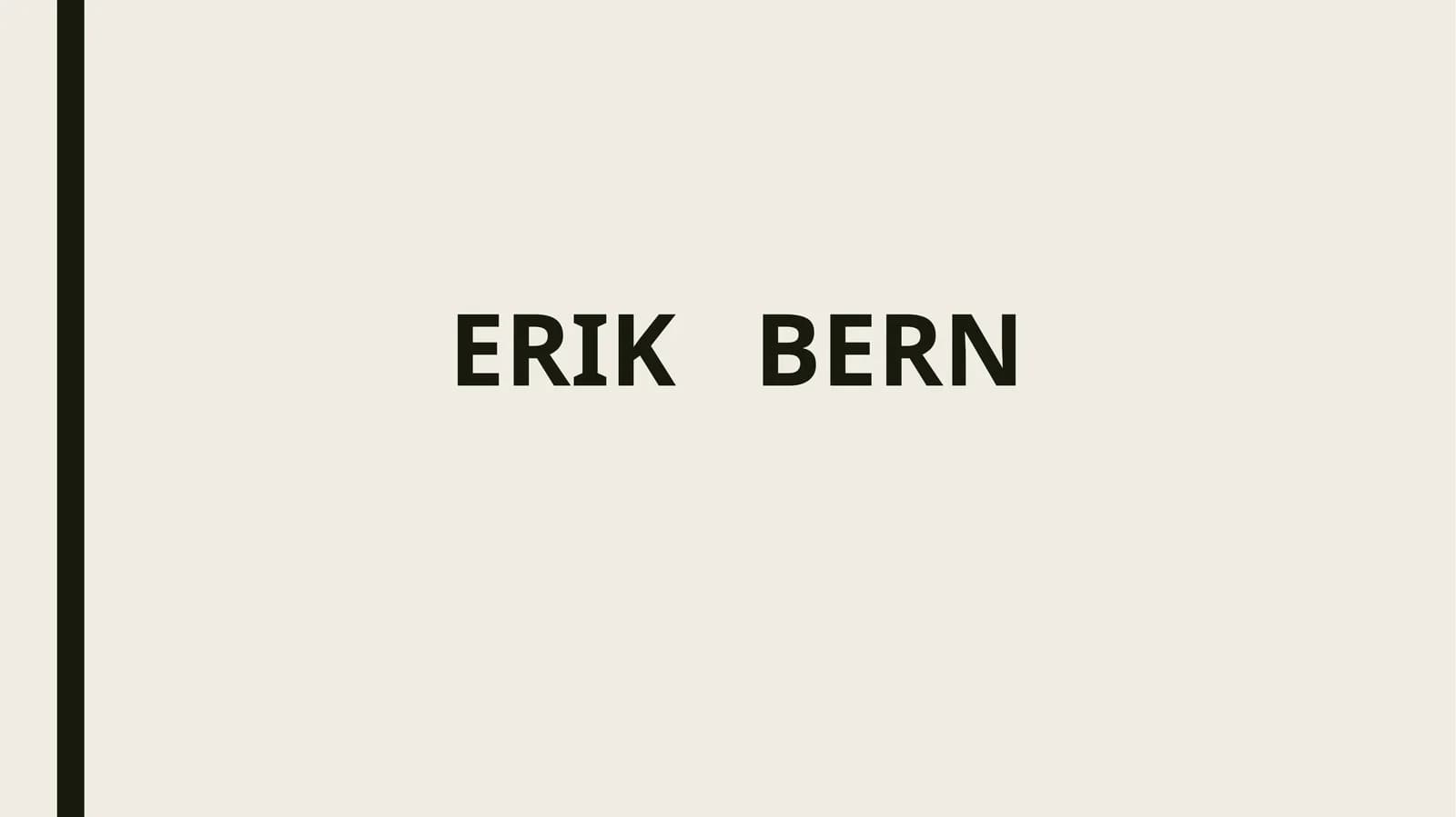 ERIK   BERN