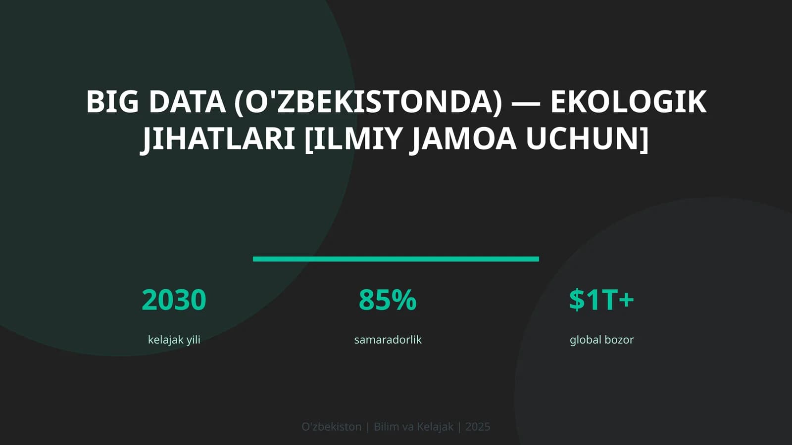 Big Data (O'zbekistonda) — ekologik jihatlari [ilmiy jamoa uchun]