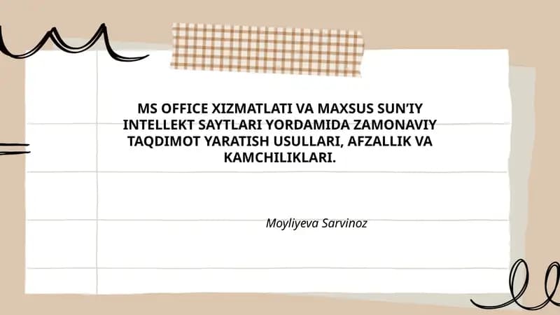 MS Office Xizmatlati va Maxsus Sun'iy Intellekt Saytlari Yordamida Zamonaviy Taqdimot Yaratish Usullari