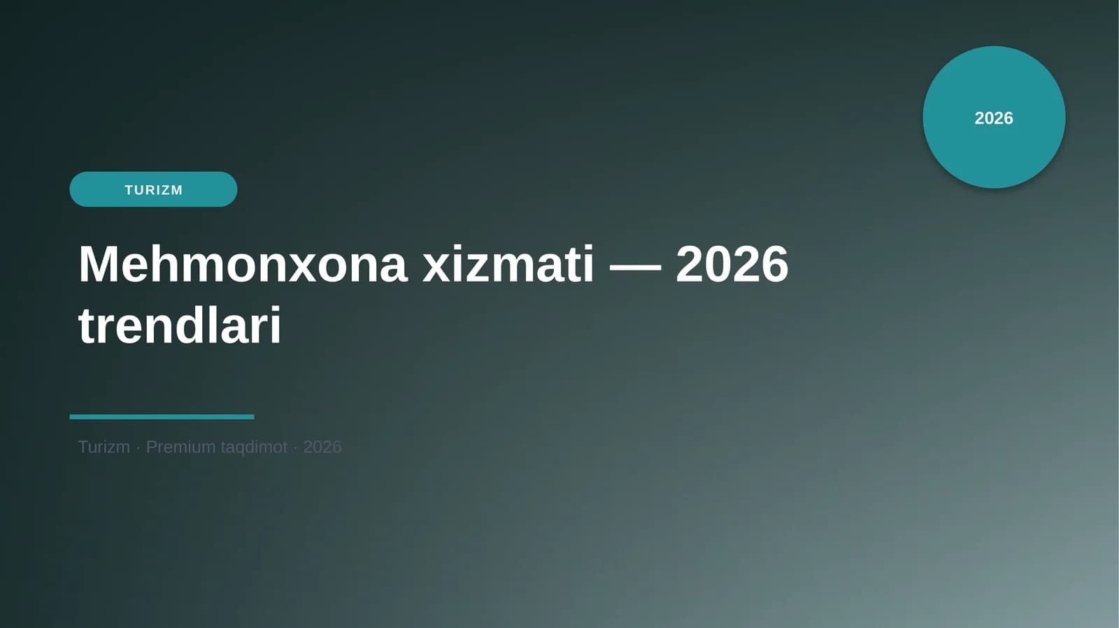 Mehmonxona xizmati — 2026 trendlari