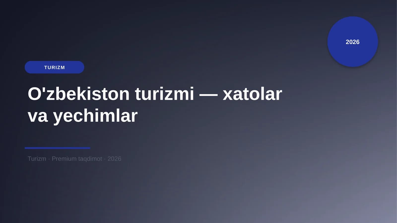 O'zbekiston turizmi — xatolar va yechimlar