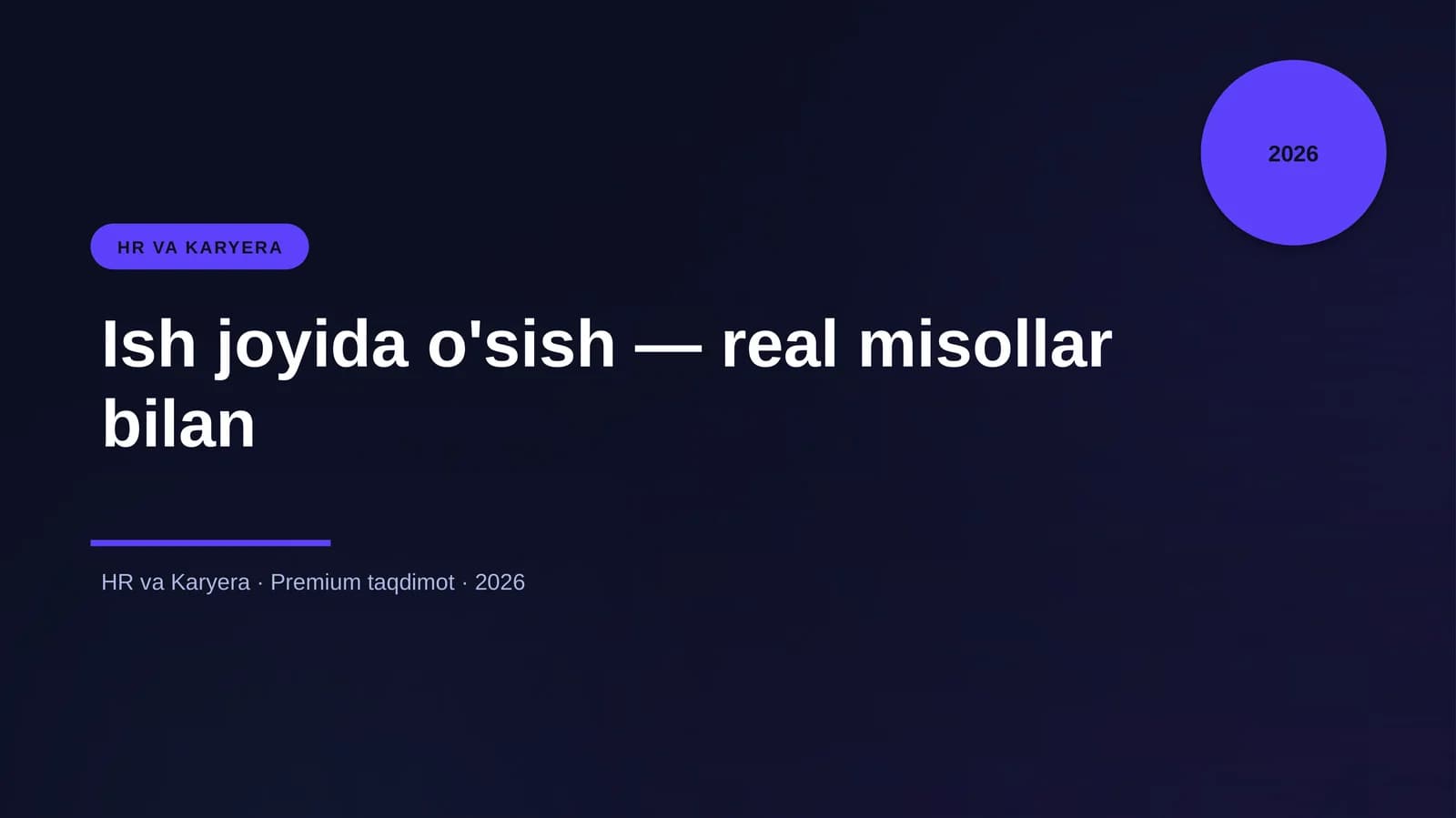 Ish joyida o'sish — real misollar bilan
