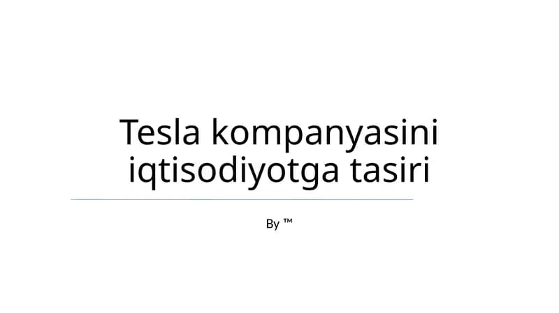 Tesla kompanyasini iqtisodiyotga tasiri