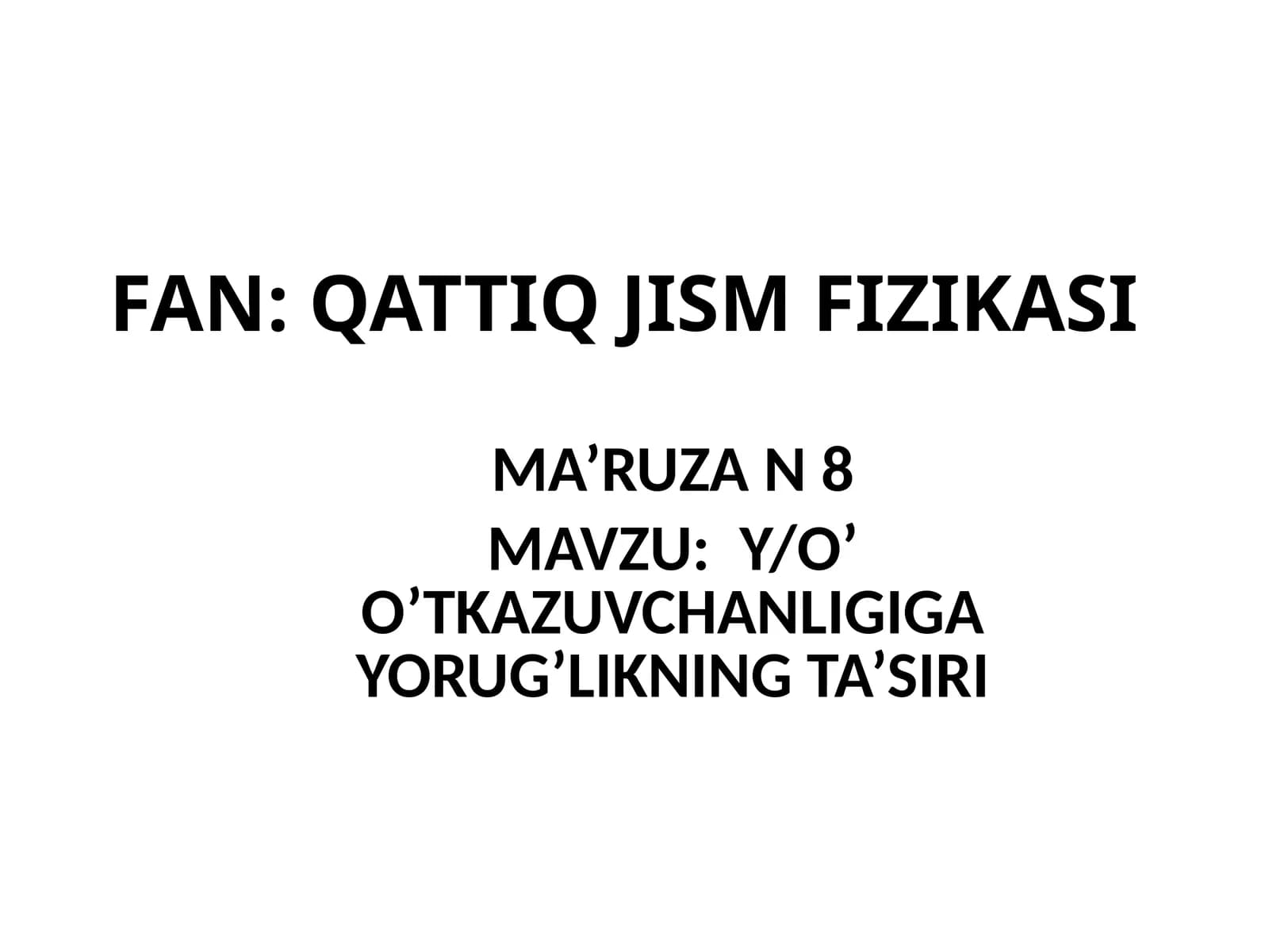 Y/O’ O’TKAZUVCHANLIGIGA YORUG’LIKNING TA’SIRI