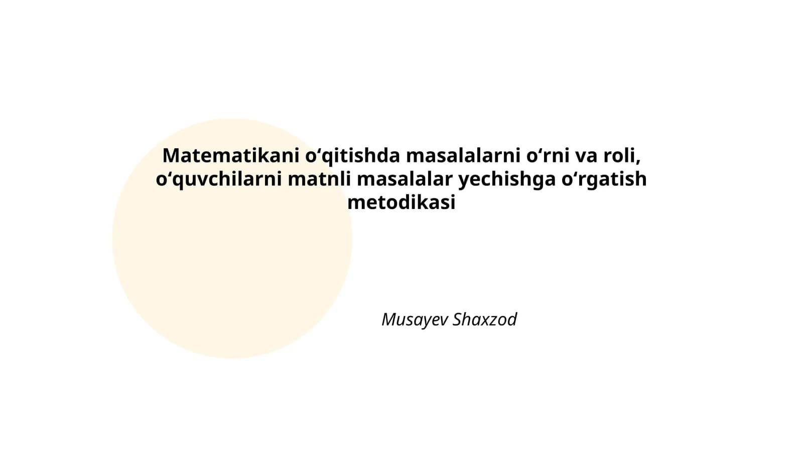 Matematikani oʻqitishda masalalarni oʻrni va roli, oʻquvchilarni matnli masalalar yechishga oʻrgatish metodikasi