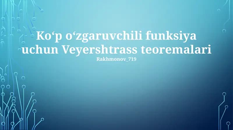 Ko'p o'zgaruvchili funksiya uchun Veyershtrass teoremalari