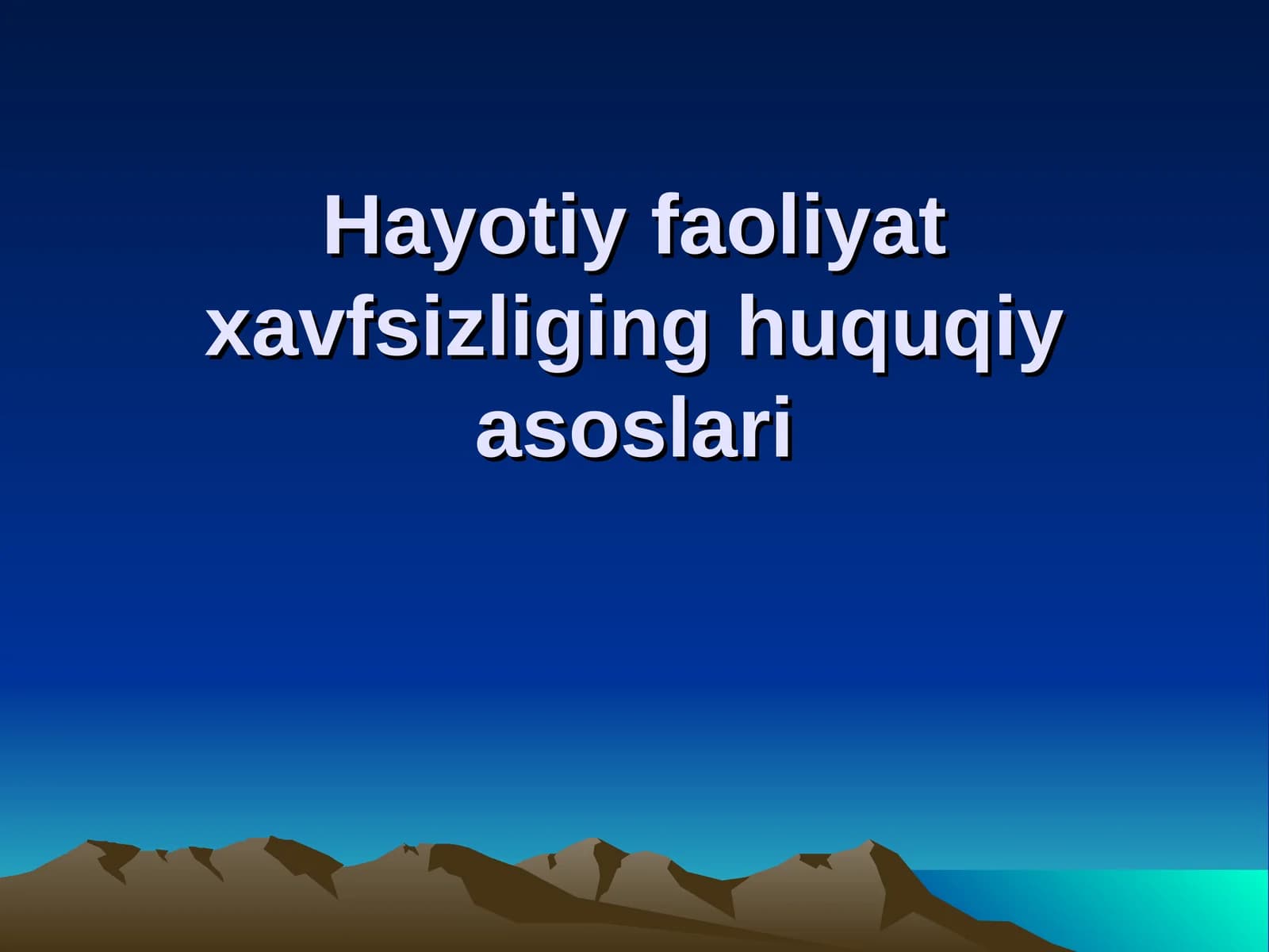 Hayotiy faoliyat xavfsizliging huquqiy asoslari