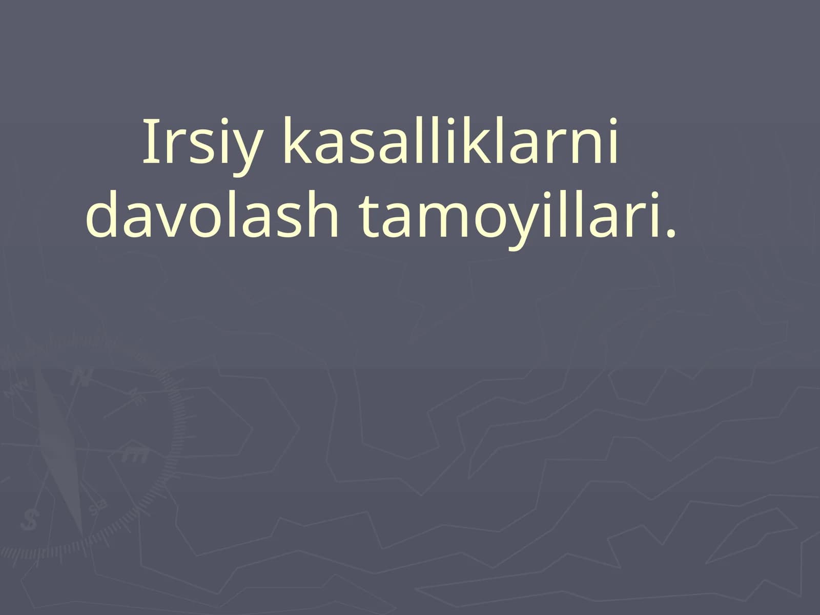 Irsiy kasalliklarni davolash tamoyillari