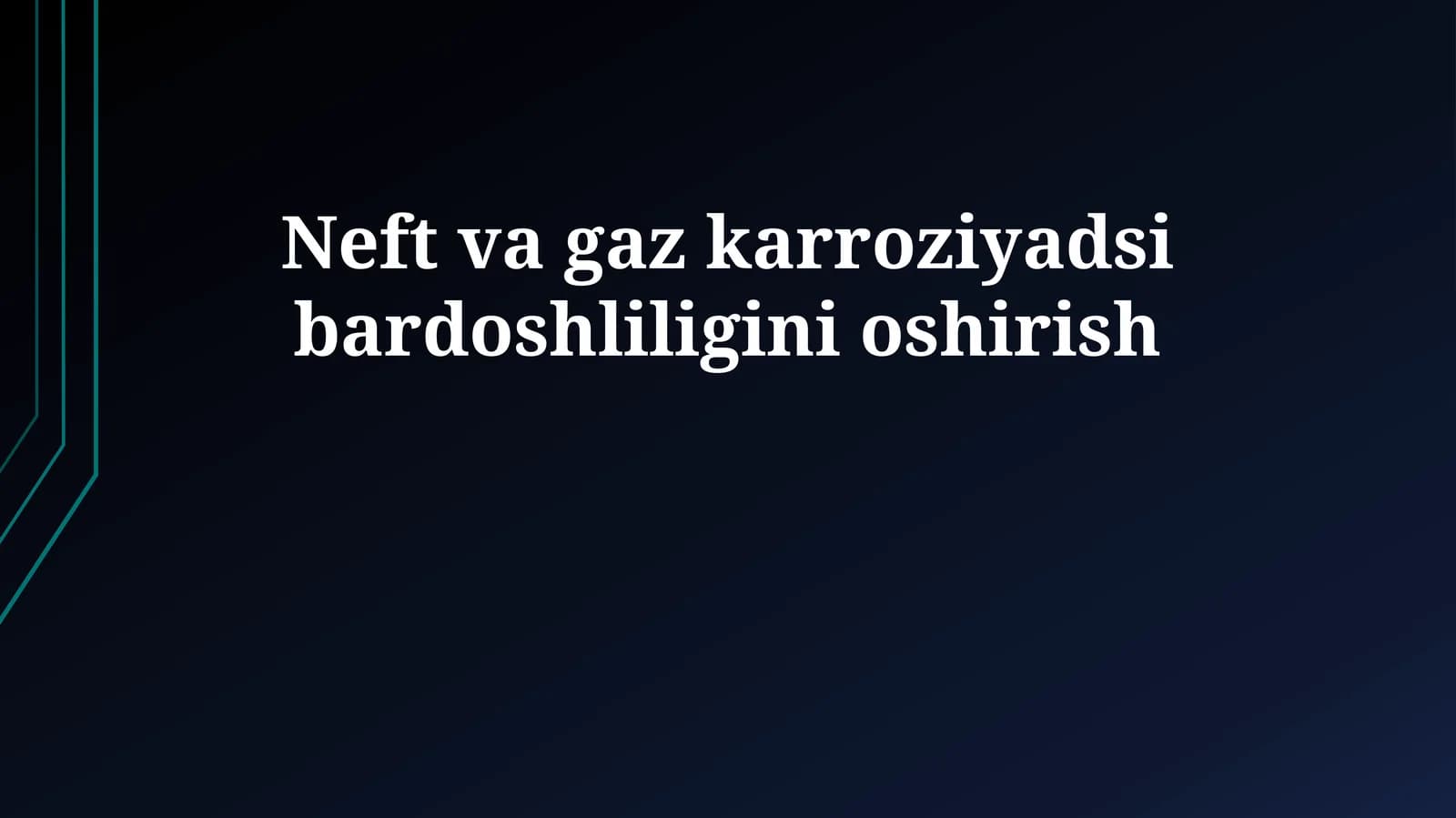 Neft va gaz karroziyadsi bardoshliligini oshirish