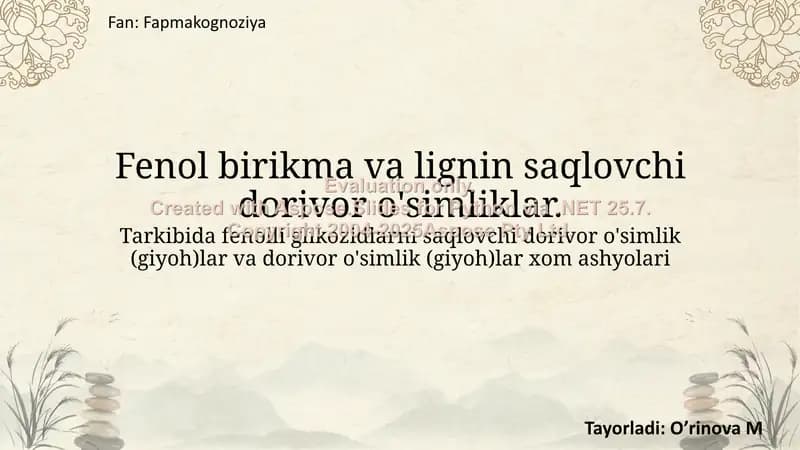 Fenol birikma va lignin saqlovchi dorivor o'simliklar