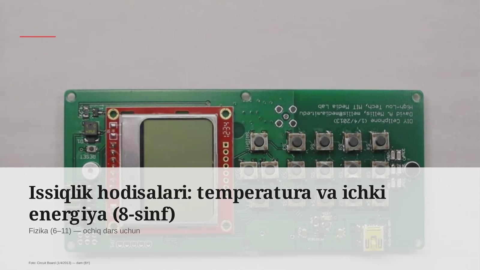 Issiqlik hodisalari: temperatura va ichki energiya (8-sinf)
