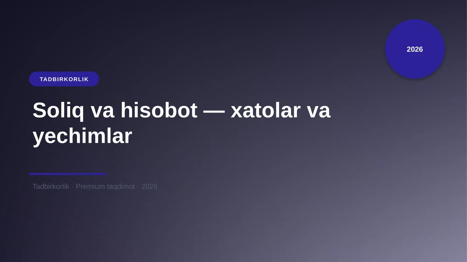 Soliq va hisobot — xatolar va yechimlar