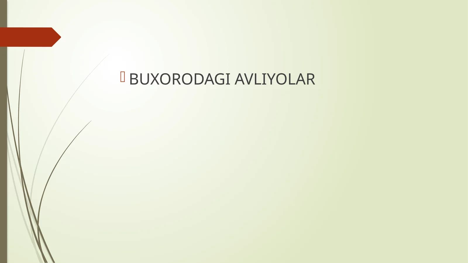BUXORODAGI AVLIYOLAR