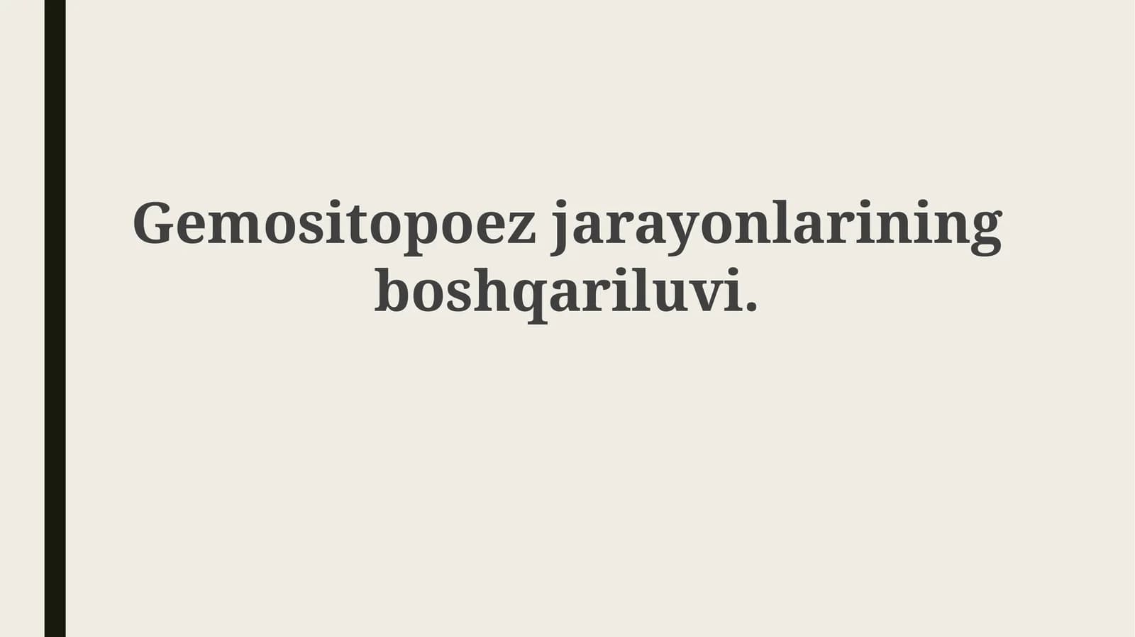 Gemositopoez jarayonlarining boshqariluvi