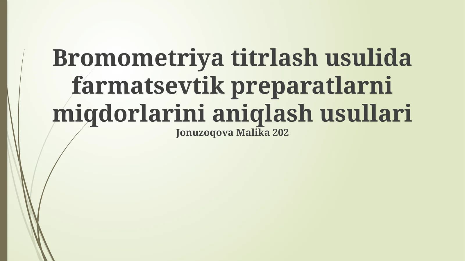 Bromometriya titrlash usulida farmatsevtik preparatlarni miqdorlarini aniqlash usullari
