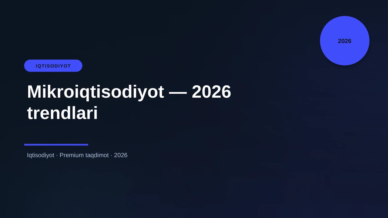 Mikroiqtisodiyot — 2026 trendlari