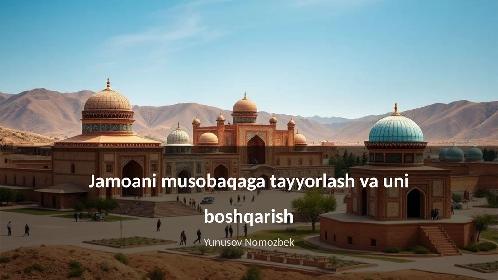 Jamoani musobaqaga tayyorlash va uni boshqarish