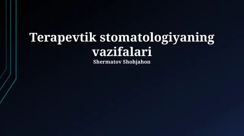 Terapevtik stomatologiyaning vazifalari
