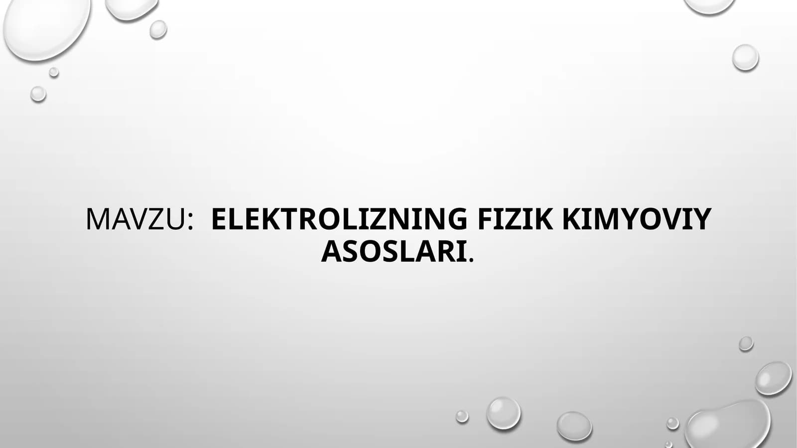 Elektrolizning fizik-kimyoviy Asoslari