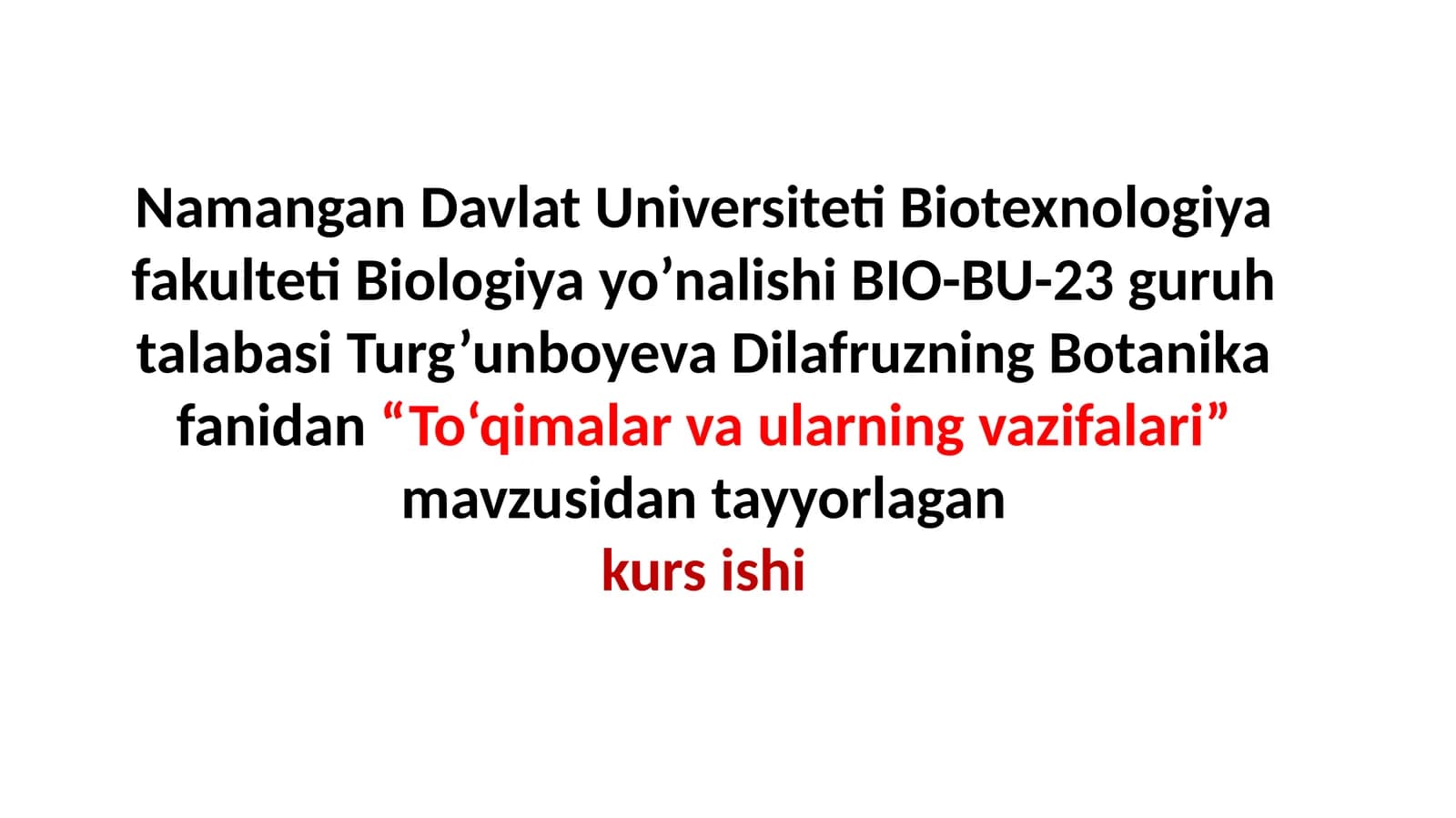 Tuzilishi va bajaradi vazifalari (O'simliklar biologiyasi)
