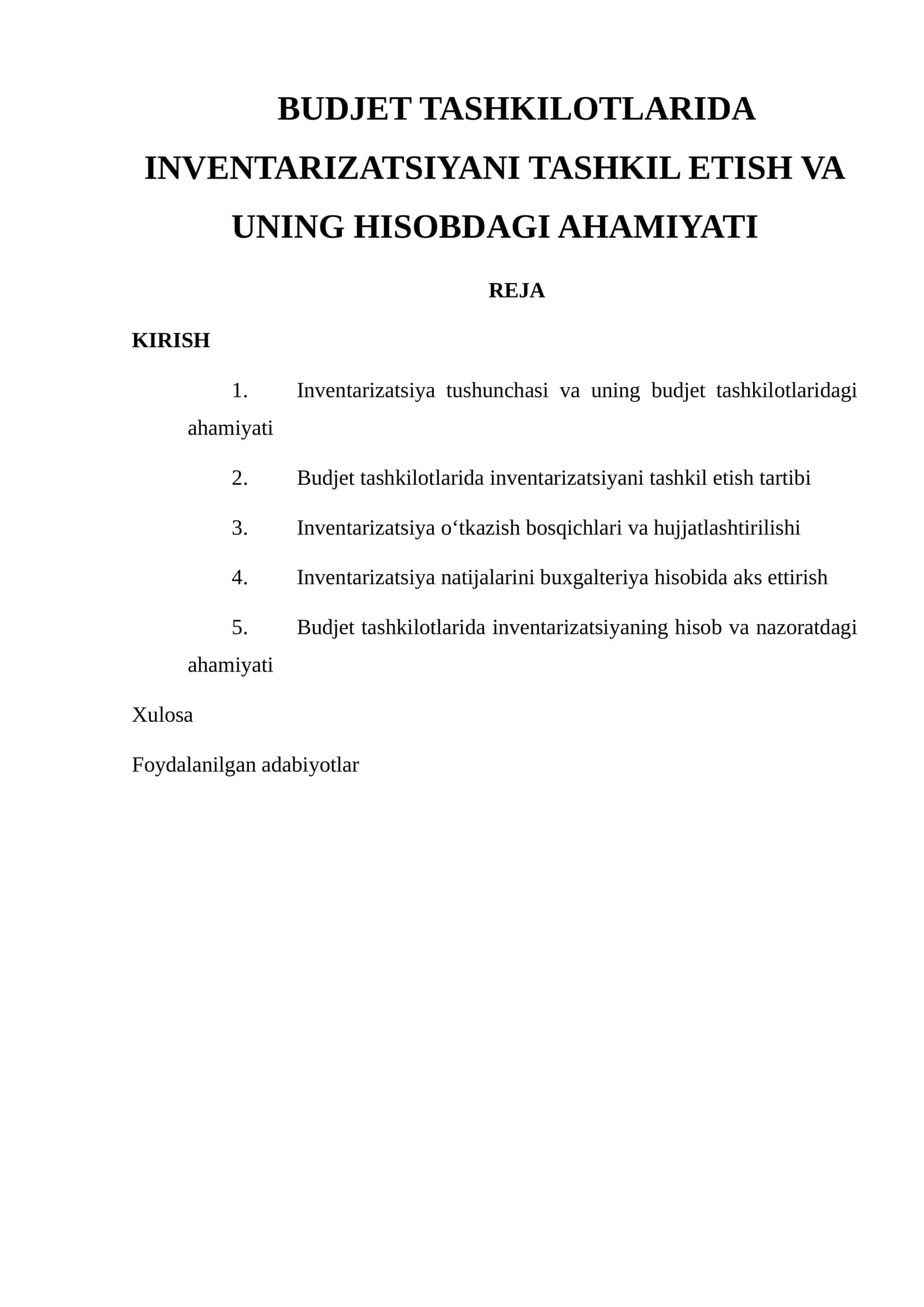 BuDJET TASHKILOTLARIDA INVENTARIZATSIYANI TASHKIL ETISH VA UNING HISOBDAGI AHAMIYATI