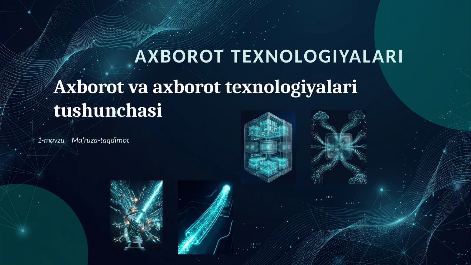 Axborot va axborot texnologiyalari tushunchasi