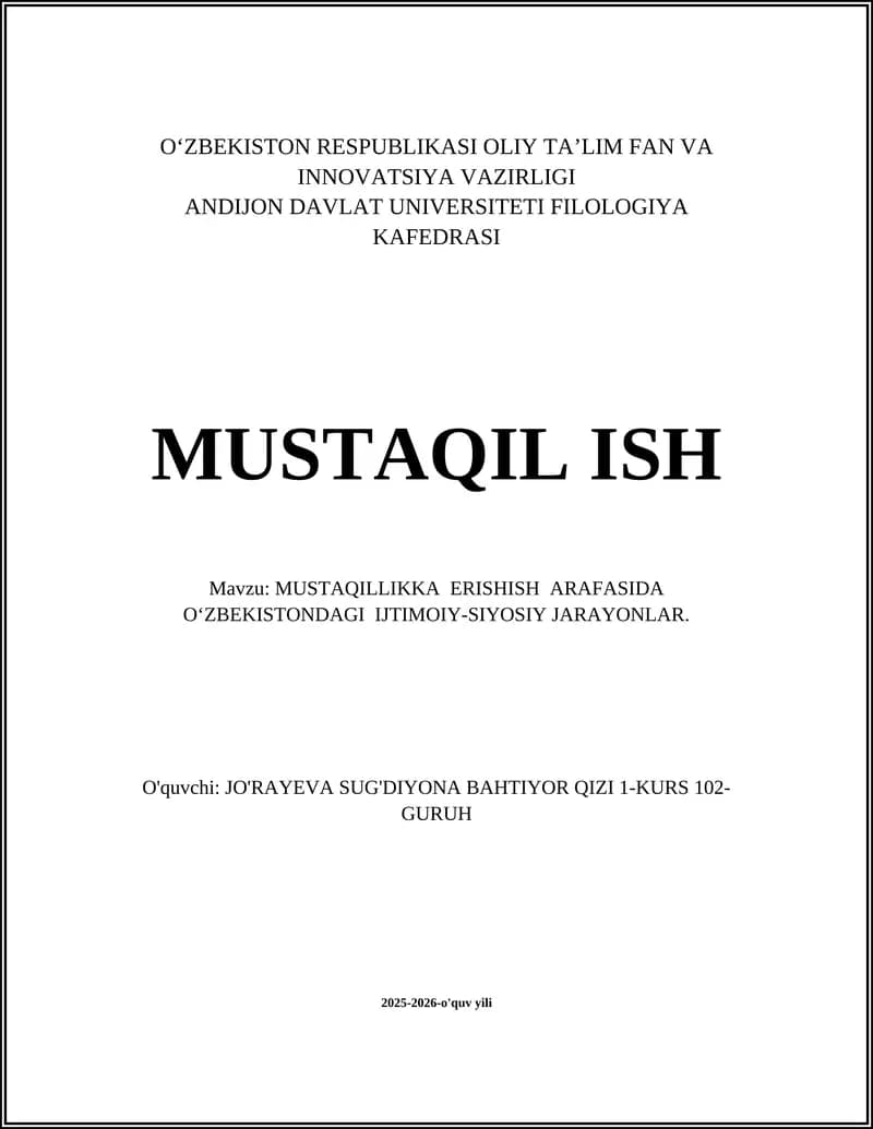 MUSTAQILLIKKA ERISHISH ARAFASIDA O‘ZBEKISTONDAGI IJTIMOIY-SIYOSIY JARAYONLAR